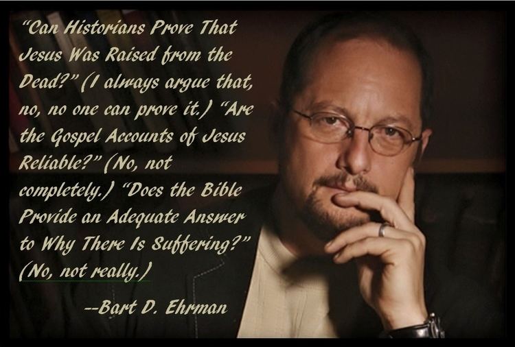Bart D. Ehrman An Interview with Bart D Ehrman PhD Did Jesus Exist