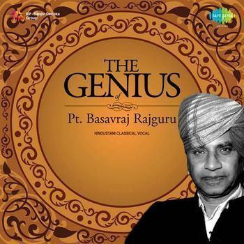 Basavaraj Rajguru The Genius Of Pt Basavraj Rajguru Classical Vocal 2013