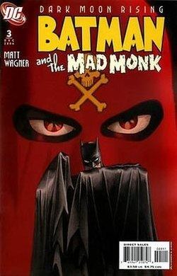 Batman and the Mad Monk Batman and the Mad Monk Wikipedia