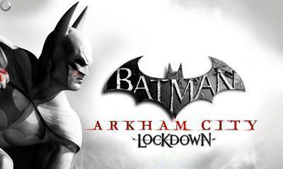 Batman: Arkham City Lockdown Batman Arkham City Lockdown Android apk game Batman Arkham City