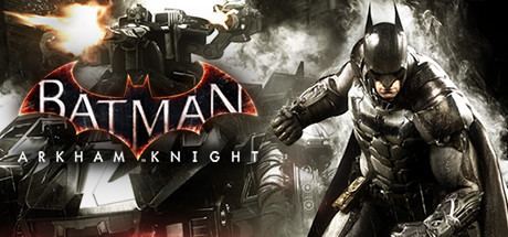 Batman: Arkham Knight Batman Arkham Knight on Steam
