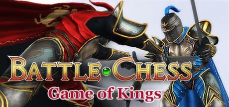 Battle Chess: Game of Kings Battle Chess Game of Kings on Steam
