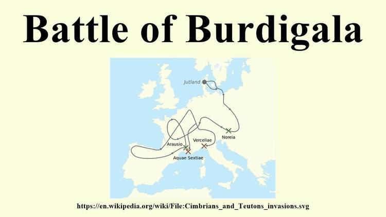 Battle of Burdigala Battle of Burdigala YouTube