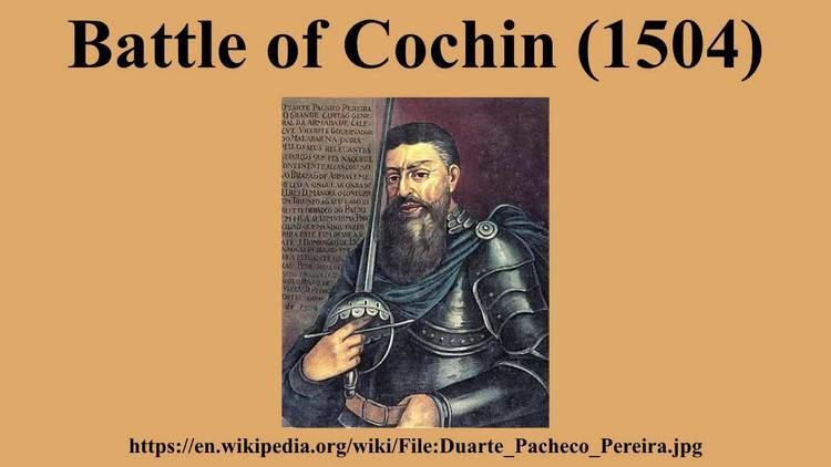 Battle of Cochin (1504) httpsiytimgcomvijKZd0yixaYAmaxresdefaultjpg