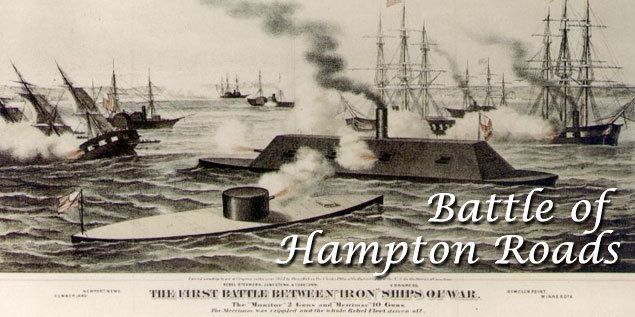 Battle of Hampton Roads Monitor 150th Anniversary Battle of Hampton Roads