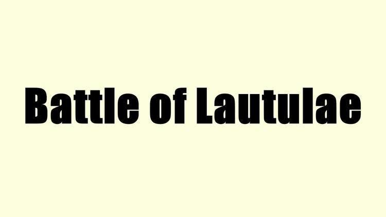 Battle of Lautulae Battle of Lautulae YouTube
