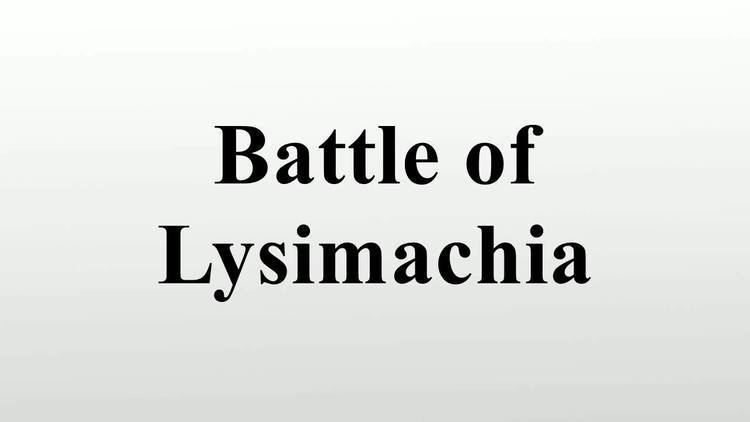 Battle of Lysimachia Battle of Lysimachia YouTube