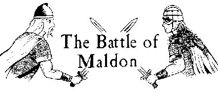 Battle of Maldon Battle of Maldon Maeldune