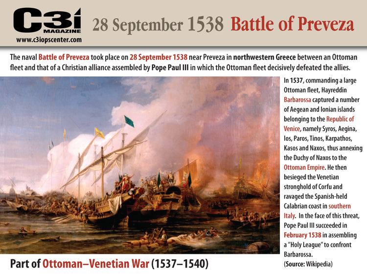 Battle of Preveza 28 September 1538 Battle of Preveza OttomanVenetian War C3i