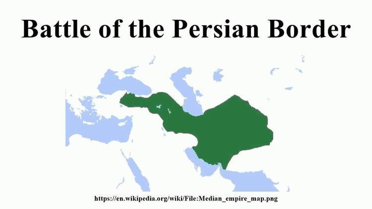 Battle of the Persian Border Battle of the Persian Border YouTube
