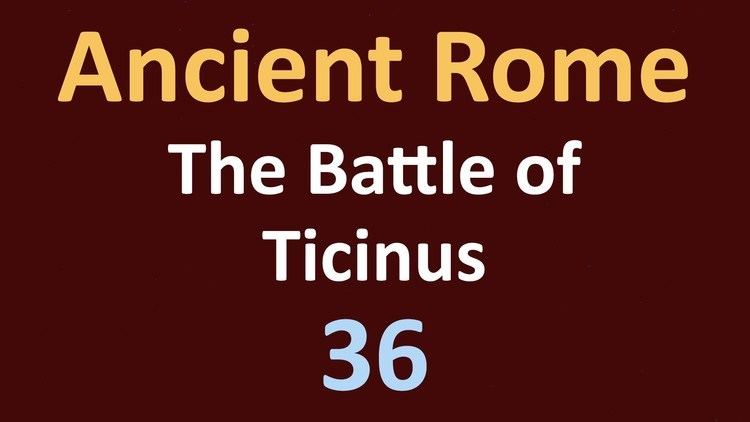 Battle of Ticinus Second Punic War The Battle of Ticinus 36 YouTube