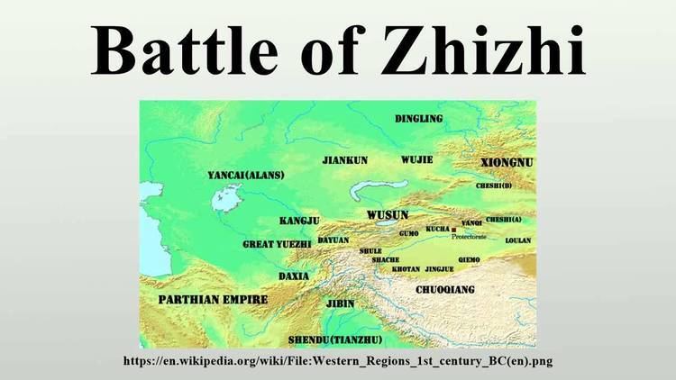 Battle of Zhizhi httpsiytimgcomviu9yLe3Z4comaxresdefaultjpg