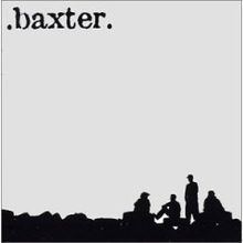Baxter (Baxter (punk band) album) httpsuploadwikimediaorgwikipediaenthumbc