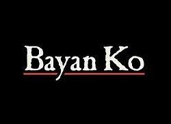 The poster of "Bayan Ko"