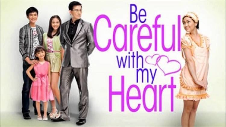 Be Careful With My Heart Please Be Careful with My Heart Be Careful with My Heart Theme