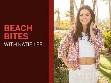 Beach Bites with Katie Lee TV Listings Grid TV Guide and TV Schedule Where to Watch TV Shows