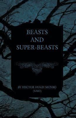 Beasts and Super-Beasts t0gstaticcomimagesqtbnANd9GcRxjv5tjer8S2IVS