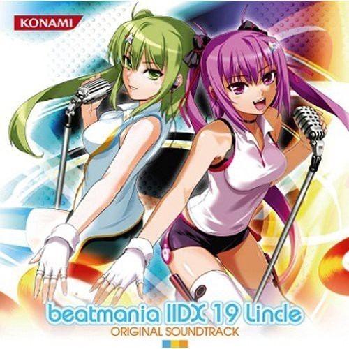 Beatmania IIDX 19: Lincle beatmania IIDX 19 Lincle ORIGINAL SOUNDTRACK DA Recording