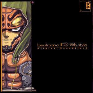 Beatmania IIDX 8th Style Various Beatmania IIDX 8th Style Original Soundtrack CD at Discogs