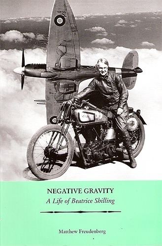 Beatrice Shilling Negative Gravity A Life of Beatrice Shilling