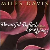Beautiful Ballads & Love Songs (Miles Davis album) httpsuploadwikimediaorgwikipediaen885Bea