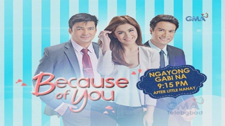 Because of You (TV series) Because of You May 5 2016 KILIGAN PINOY TV REPLAY TELESERYE ONLINE