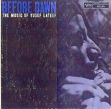 Before Dawn: The Music of Yusef Lateef httpsuploadwikimediaorgwikipediaenthumbd