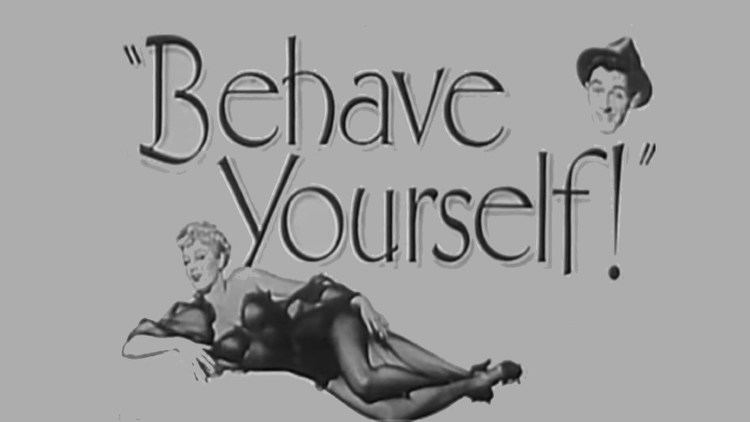 Behave Yourself! Behave Yourself 1951 Comedy Crime YouTube