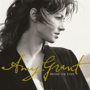 Behind the Eyes (Amy Grant album) httpsuploadwikimediaorgwikipediaenbb3Beh