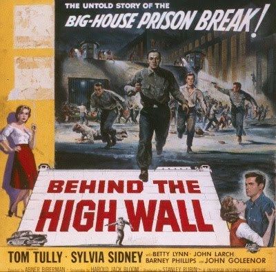 Behind the High Wall Behind the High Wall 1956 Film Noir of the Week