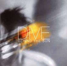 Behind the Sun (Dive album) httpsuploadwikimediaorgwikipediaenthumb8