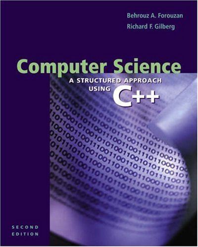 Behrouz A. Forouzan Computer Science A Structured Approach Using C by Behrouz A Forouzan