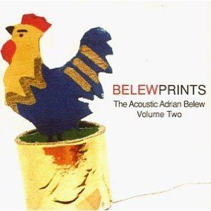 Belew Prints: The Acoustic Adrian Belew, Vol. 2 httpsuploadwikimediaorgwikipediaenbb5Bel
