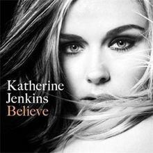 Believe (Katherine Jenkins album) httpsuploadwikimediaorgwikipediaenthumb2