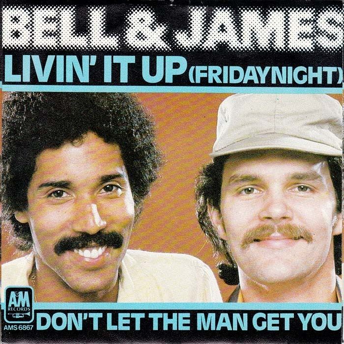 Bell and James 45cat Bell And James Livin39 It Up Friday Night Don39t Let The