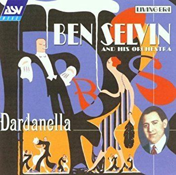 Ben Selvin Ben Selvin His Orchestra Dardanella Amazoncom Music