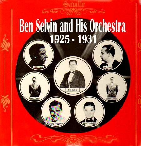 Ben Selvin Audio Design Studio RE UPLOAD Ben Selvin and His Orchestra