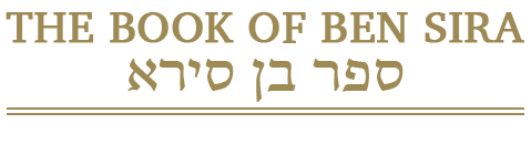 Ben Sira The Book of Ben Sira Home