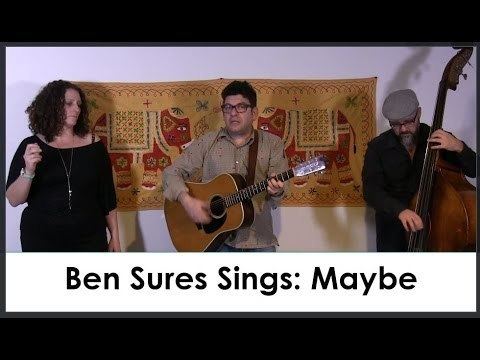 Ben Sures Ben Sures Performs Maybe YouTube