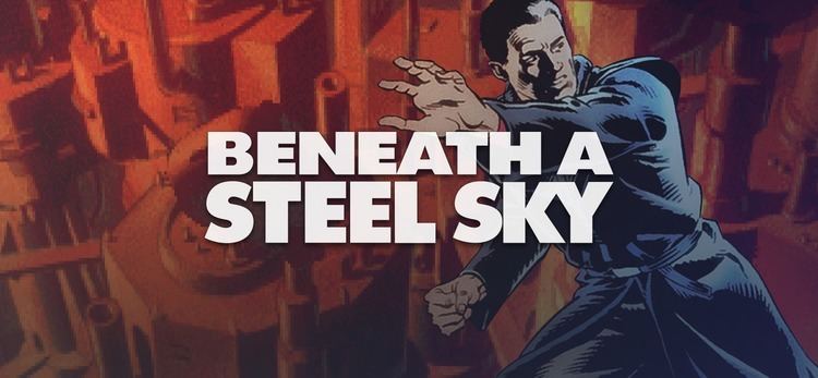 Beneath a Steel Sky Beneath a Steel Sky on GOGcom