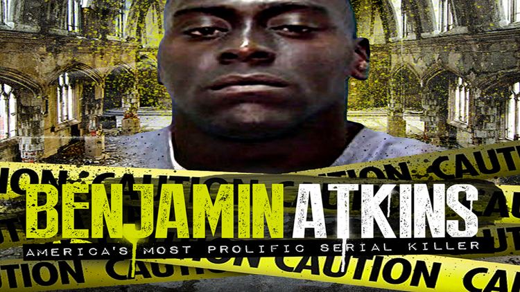 Benjamin Atkins Detroit Serial Killer Benjamin Atkins AL PROFIT