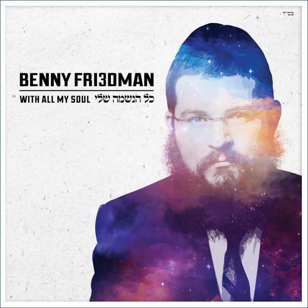 Benny Friedman (singer) cdnshopifycomsfiles104202505productsFINAL