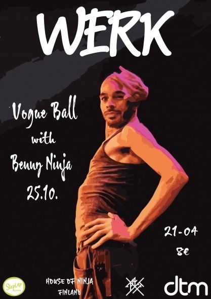 Benny Ninja WERK presents VOGUE BALL WITH BENNY NINJA