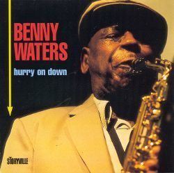 Benny Waters (American football) Hurry on Down Benny Waters Songs Reviews Credits AllMusic
