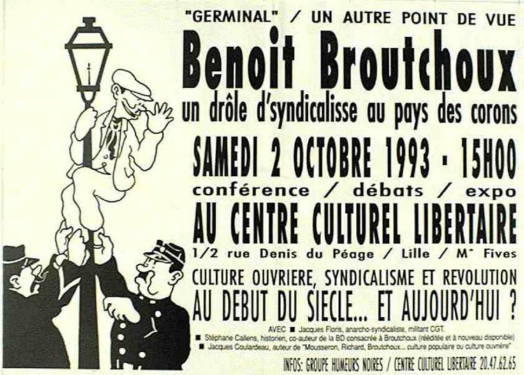 Benoît Broutchoux Germinal un autre point de vue Benot Broutchoux un drle de
