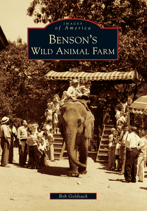 Benson's Wild Animal Farm Benson39s Wild Animal Farm by Bob Goldsack Arcadia Publishing Books