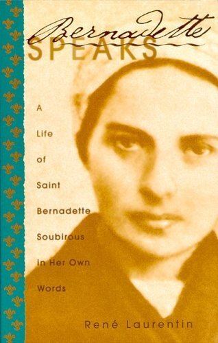 Bernadette Soubirous Biography of Bernadette Soubirous Biography Online