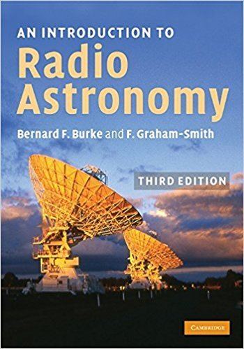 Bernard F. Burke An Introduction to Radio Astronomy Bernard F Burke Francis Graham