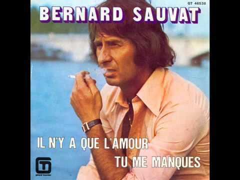 Bernard Sauvat Bernard Sauvat Il ny a que lamour 1975 YouTube