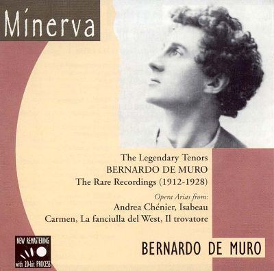Bernardo de Muro Bernardo De Muro The Rare Recordings 19121928
